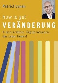Cover-Bild zum Titel 'How to get Veränderung' von 'Patrick Lynen'