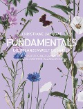 Fundamentals - die Pflanzenwelt des 'I.H.' - Christiane Jacquat