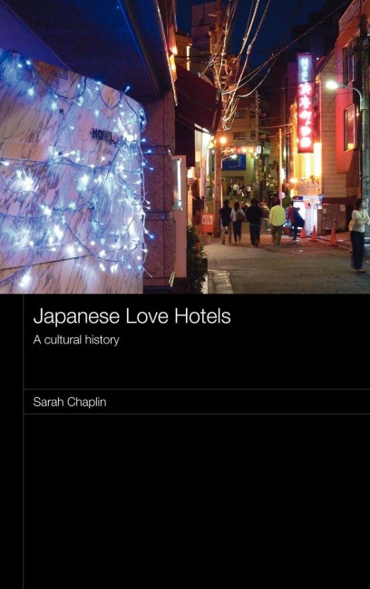 Japanese Love Hotels - Sarah Chaplin