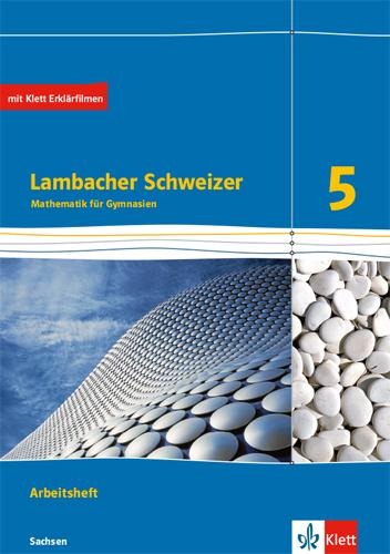 Lambacher Schweizer Mathematik 5. Arbeitsheft plus Lösungsheft Klasse 5. Ausgabe Sachsen - 
