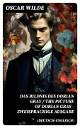 Cover-Bild zum Titel 'Das Bildnis des Dorian Gray / The Picture of Dorian Gray - Zweisprachige Ausgabe (Deutsch-Englisch)' von 'Oscar Wilde'