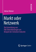 Cover-Bild zum Titel 'Markt oder Netzwerk' von 'Adrian Rohner'