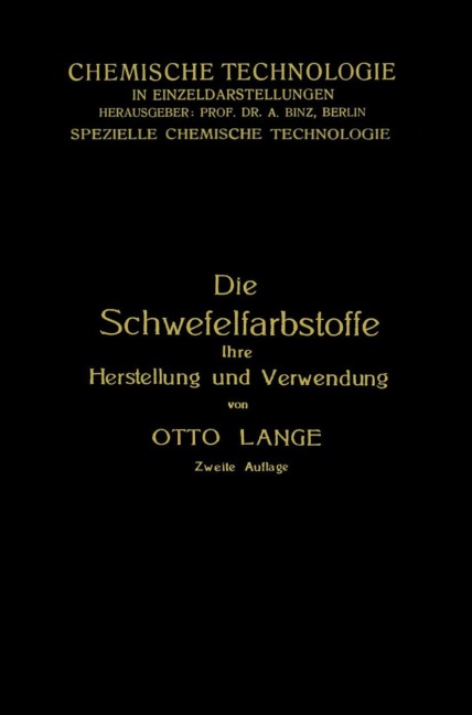 Die Schwefelfarbstoffe ihre Herstellung und Verwendung - Otto Lange