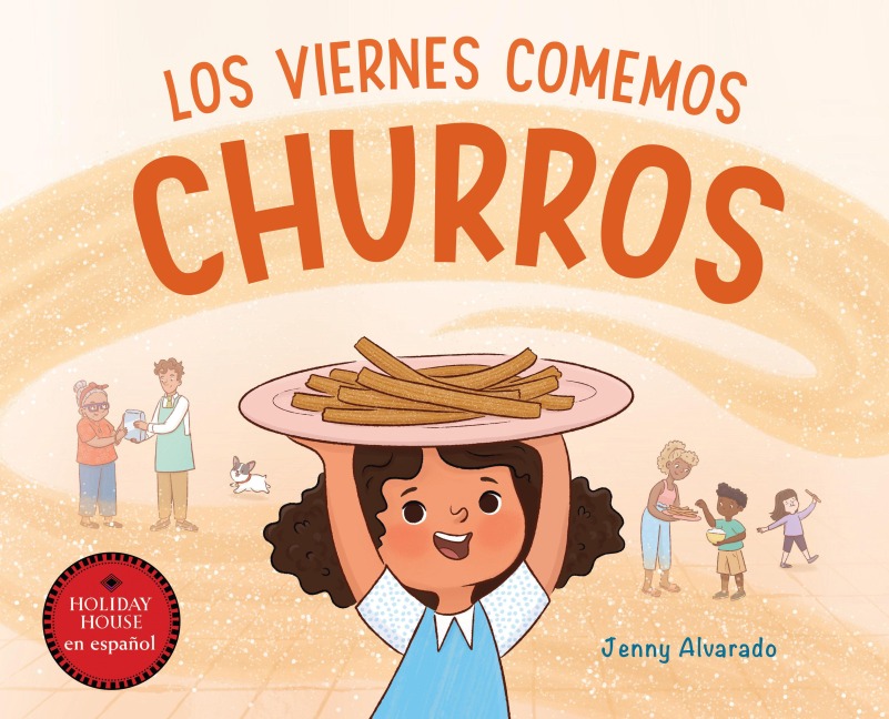Los Viernes Comemos Churros - Jenny Alvarado