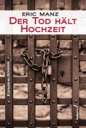 Cover-Bild zum Titel 'Der Tod hält Hochzeit: Österreich Krimi' von 'Eric Manz'