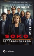 Cover-Bild zum Titel 'SOKO COLD CASE Bergisches Land' von 'Mike Shild'