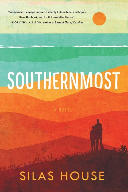 Southernmost - Silas House