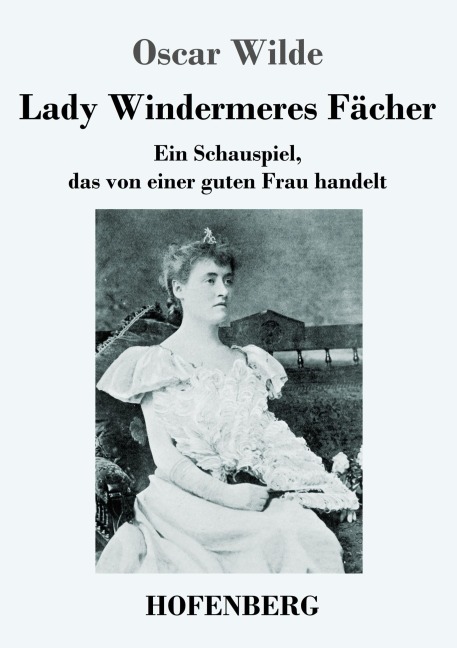 Lady Windermeres Fächer - Oscar Wilde