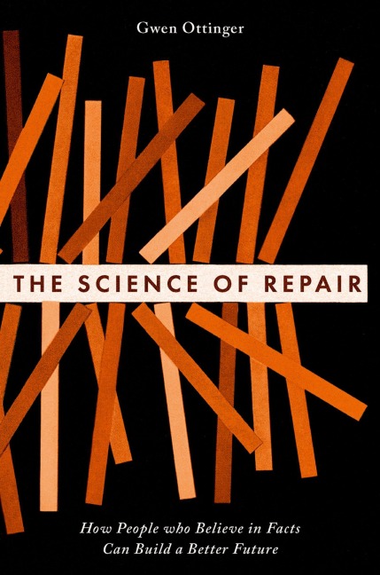 The Science of Repair - Gwen Ottinger