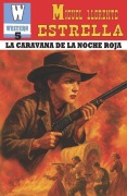 Cover-Bild zum Titel 'La Caravana de la Noche Roja' von 'Miguel Llorente Estrella'