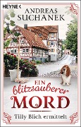 Cover-Bild zum Titel 'Ein blitzsauberer Mord' von 'Andreas Suchanek'