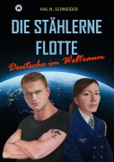Cover-Bild zum Titel 'Die Stählerne Flotte' von 'Hal N. Schneider'
