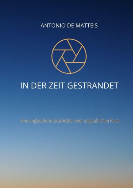 In der Zeit gestrandet - Antonio De Matteis