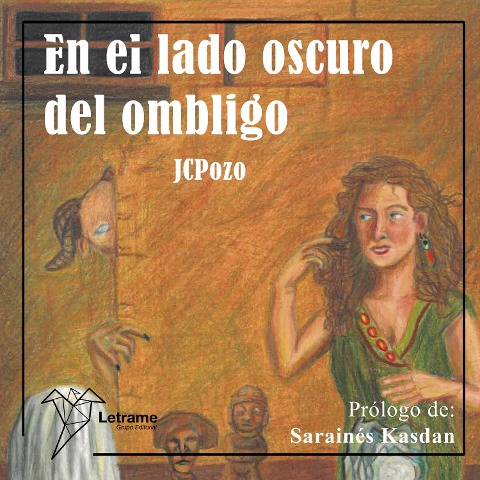 En el lado oscuro del ombligo - JCPozo