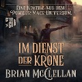 Cover-Bild zum Titel 'Eine Novelle aus dem Powder-Mage-Universum: Im Dienst der Krone' von 'Brian McClellan'