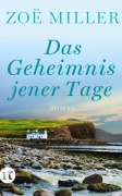 Cover-Bild zum Titel 'Das Geheimnis jener Tage' von 'Zoë Miller'