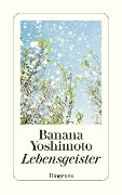 Cover-Bild zum Titel 'Lebensgeister' von 'Banana Yoshimoto'