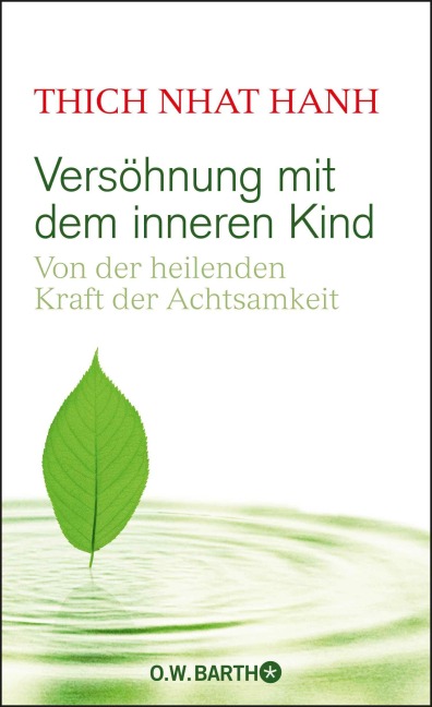 Versöhnung mit dem inneren Kind - Thich Nhat Hanh