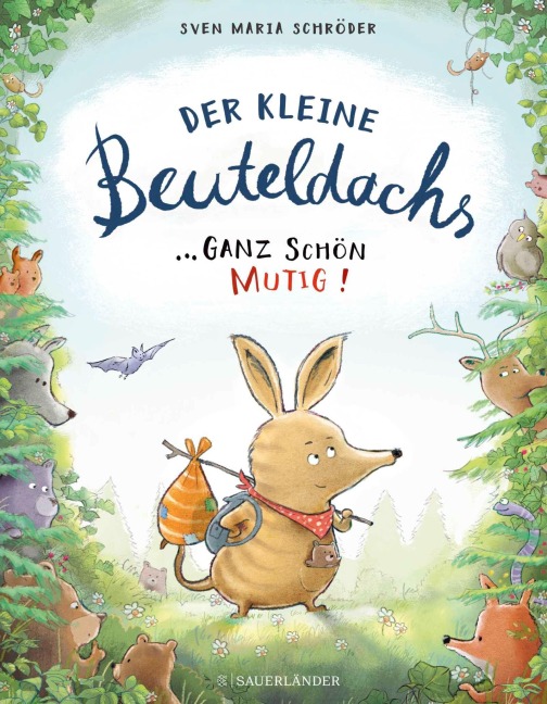 Der kleine Beuteldachs - Sven Maria Schröder