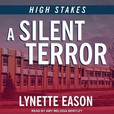A Silent Terror Lib/E - Lynette Eason