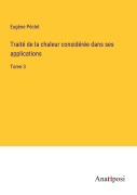 Cover-Bild zum Titel 'Traité de la chaleur considérée dans ses applications' von 'Eugène Péclet'