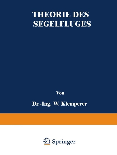 Theorie des Segelfluges - W. Klemperer