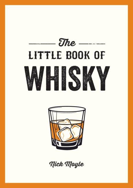 The Little Book of Whisky - Nick Moyle