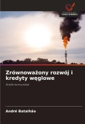Cover-Bild zum Titel 'Zrównowa¿ony rozwój i kredyty w¿glowe' von 'André Batalhão'