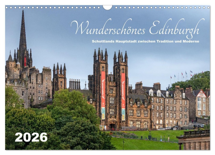 Wunderschönes Edinburgh (Wandkalender 2026 DIN A3 quer), CALVENDO Monatskalender - Christian Horstkötter