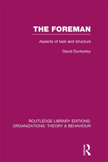 The Foreman (RLE: Organizations) - David Dunkerley