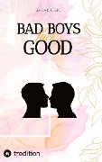 Cover-Bild zum Titel 'BAD BOYS FUCK GOOD' von 'Sarah Hake'