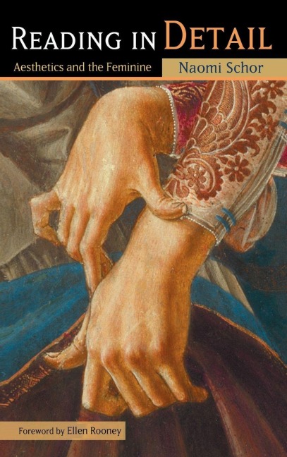Reading in Detail - Naomi Schor