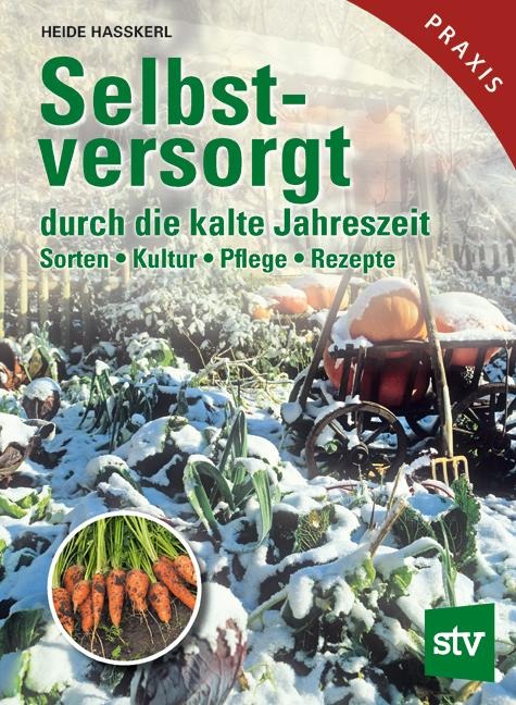 Selbstversorgt durch die kalte Jahreszeit - Heide Hasskerl