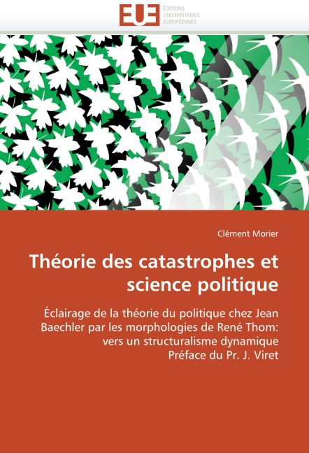 Théorie des catastrophes et science politique - Clément Morier
