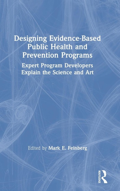 Designing Evidence-Based Public Health and Prevention Programs - 