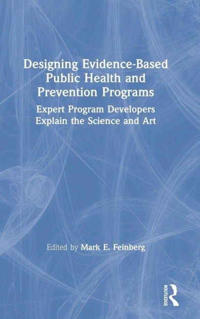 Designing Evidence-Based Public Health and Prevention Programs - 