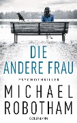 Cover-Bild zum Titel 'Die andere Frau' von 'Michael Robotham'