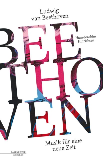 Ludwig van Beethoven - Musik für eine neue Zeit - Hans-Joachim Hinrichsen