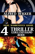 Cover-Bild zum Titel 'Alfred Bekker 4 Thriller Exklusivband 4001 - Meine spannendsten Krimis' von 'Alfred Bekker'