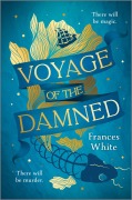 Cover-Bild zum Titel 'Voyage of the Damned' von 'Frances White'