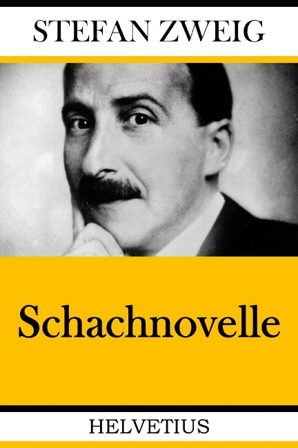 Schachnovelle - Stefan Zweig