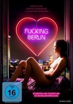 Fucking Berlin - Studentin und Teilzeithure - Sonia Rossi, Sophie Luise Bauer, Florian Gottschick, Leonie Krippendorff, Dominik Stegmann