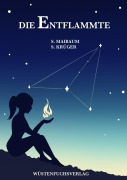 Cover-Bild zum Titel 'Die Entflammte' von 'Sophie Maibaum, Sofie Krüger'