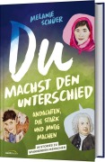 Cover-Bild zum Titel 'Du machst den Unterschied' von 'Melanie Schüer'