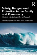 Cover-Bild zum Titel 'Safety, Danger, and Protection in the Family and Community' von ''