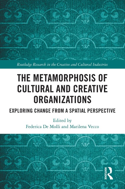 The Metamorphosis of Cultural and Creative Organizations - 