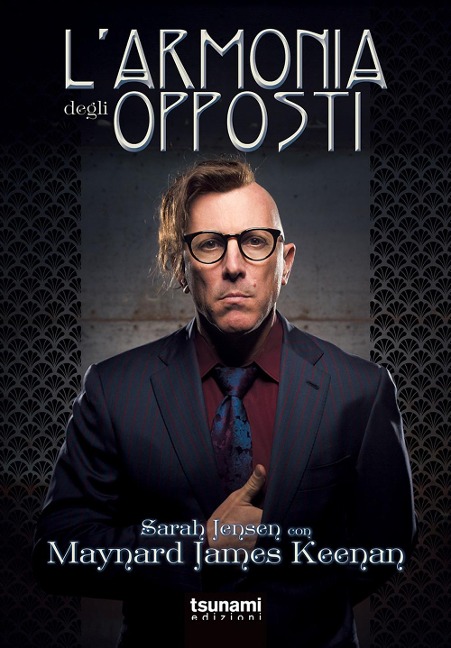 L' armonia degli opposti - Maynard James Keenan, Sarah Jensen