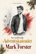 Cover-Bild zum Titel 'Der inoffizielle Adventskalender über Mark Forster' von 'Laura Schröder'