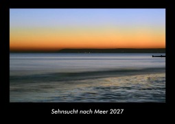 Cover-Bild zum Titel 'Sehnsucht nach Meer 2027 Fotokalender DIN A3' von 'Tobias Becker'