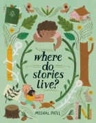 Cover-Bild zum Titel 'Where Do Stories Live?' von 'Meenal Patel'